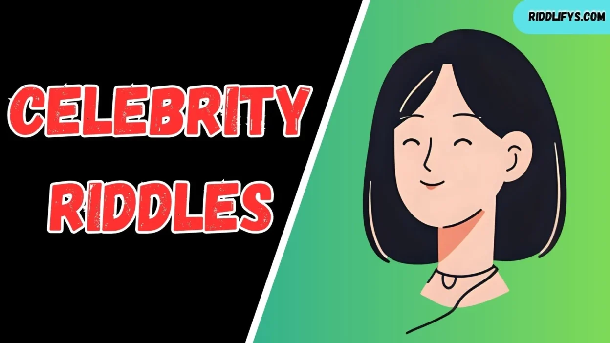 Celebrity Riddles