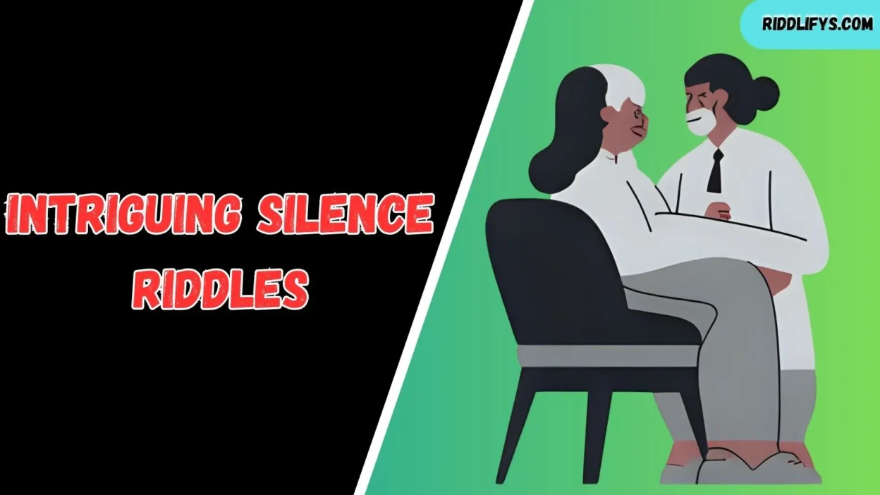Intriguing Silence Riddles