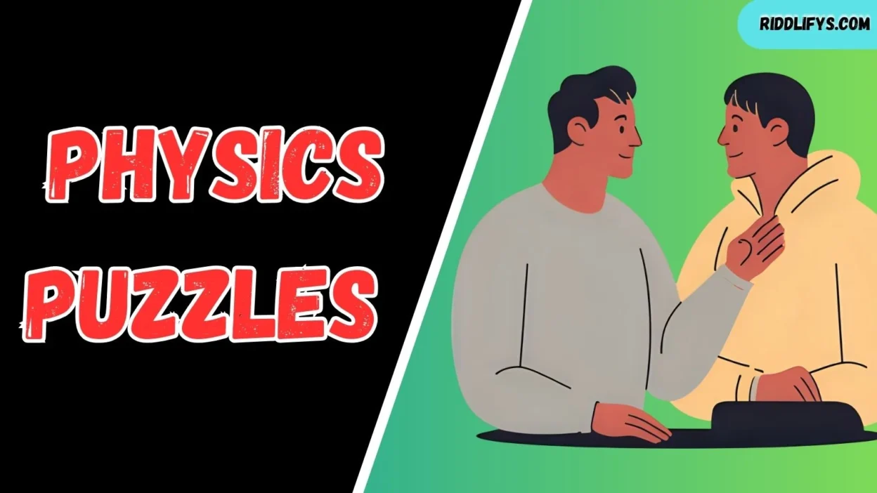 Physics Puzzles