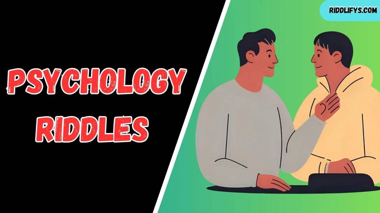 Psychology Riddles