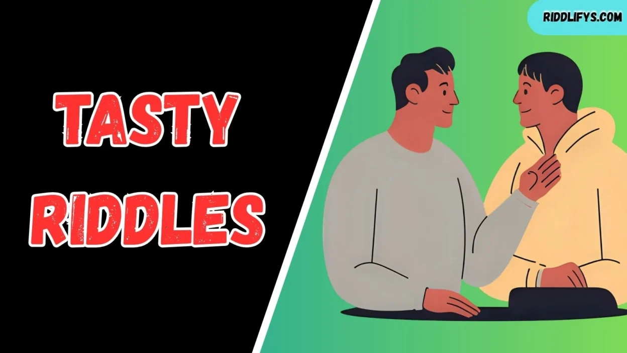 Tasty Riddles
