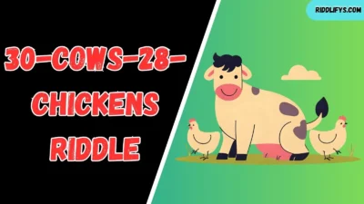 30-Cows-28-Chickens Riddle