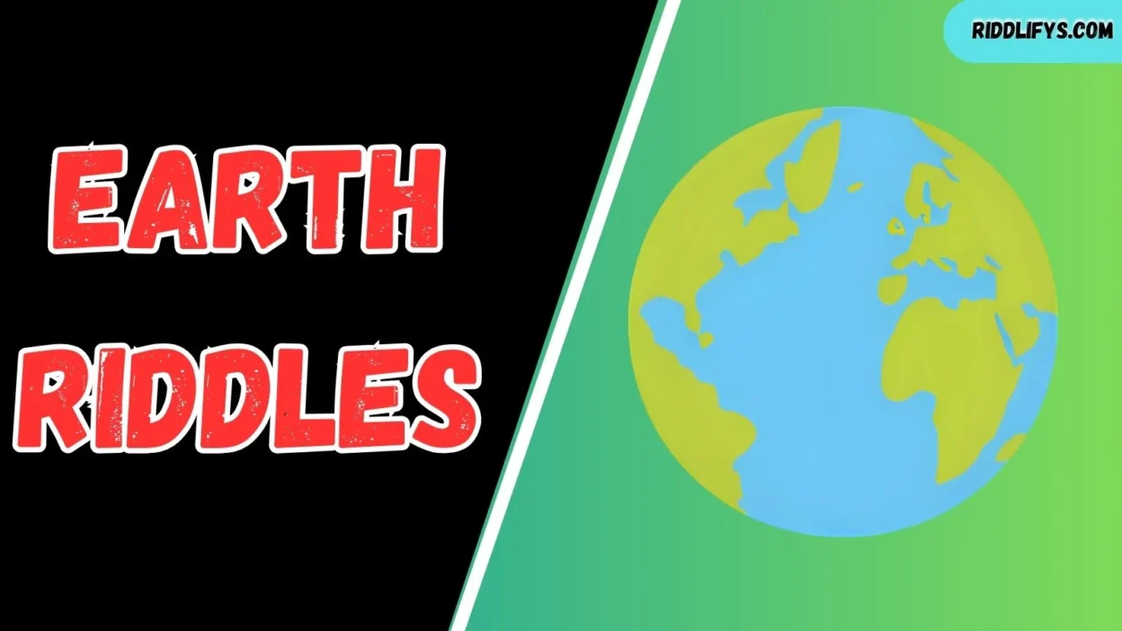 Earth Riddles