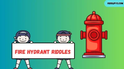Fire Hydrant Riddles