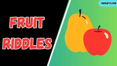Fruit Riddles