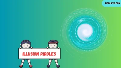 Illusion Riddles