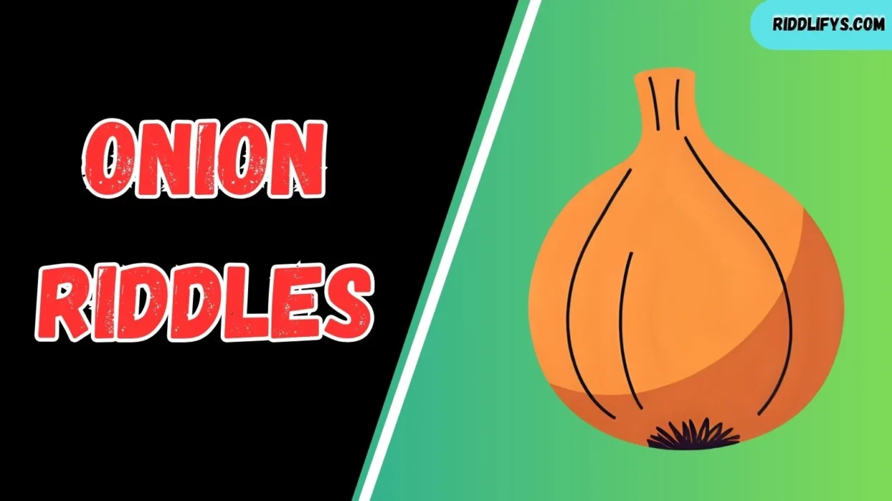 Onion Riddles