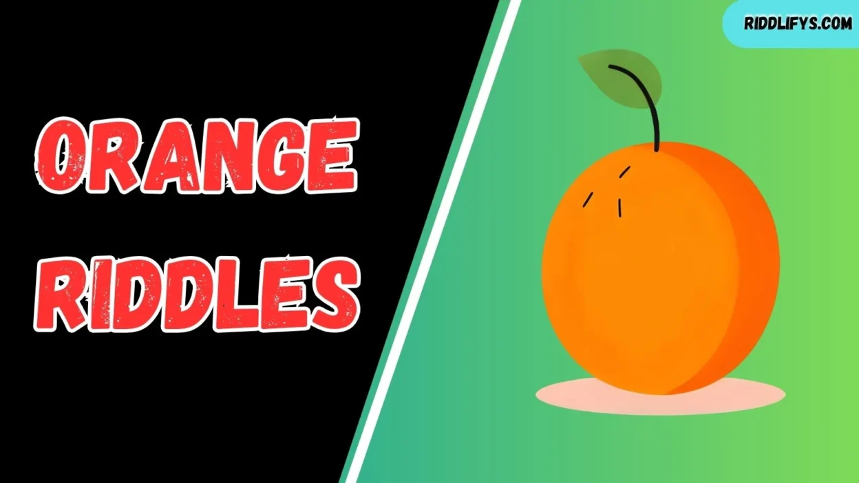 Orange Riddles
