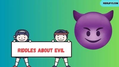 Riddles About Evil