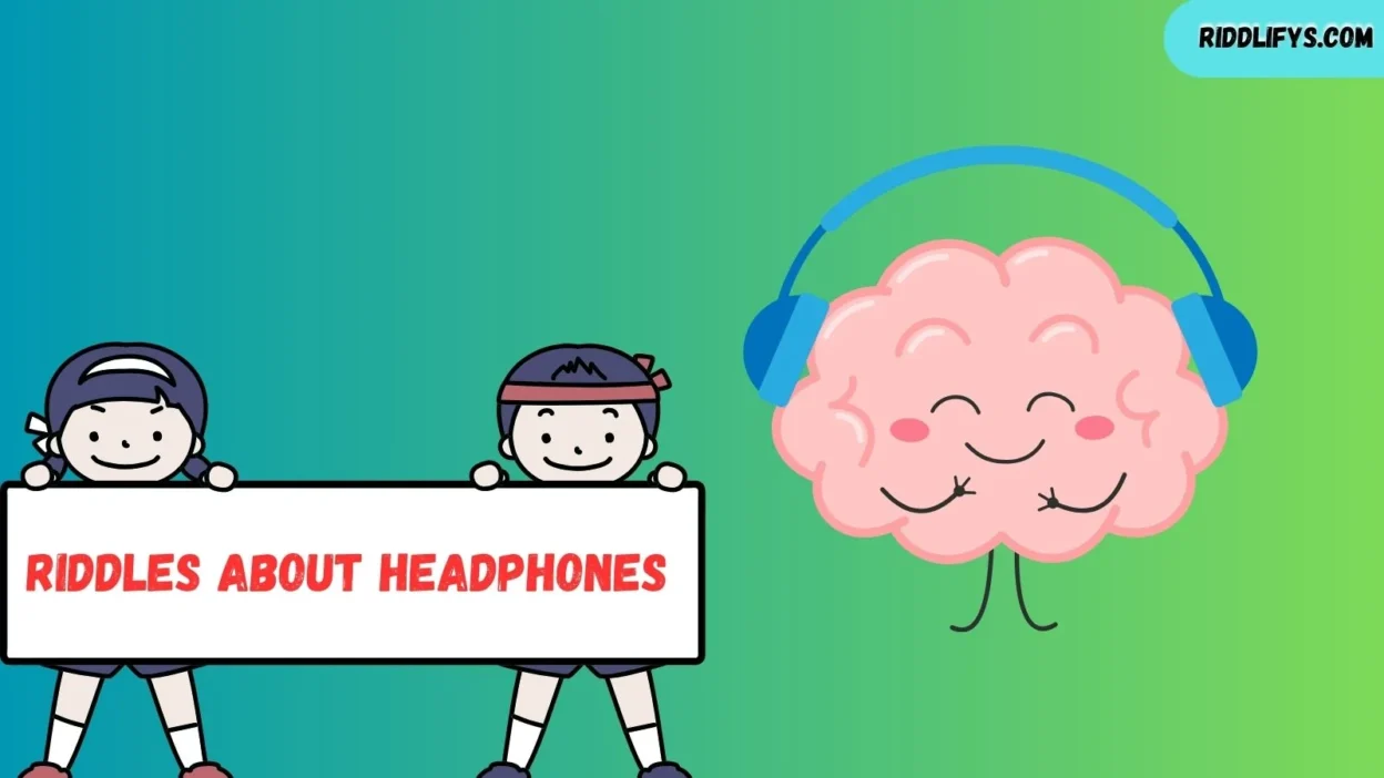 Riddles About Headphones