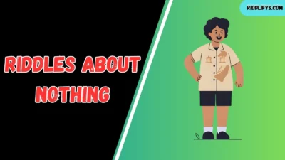 Riddles About Nothing