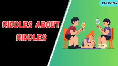 Riddles About Riddles