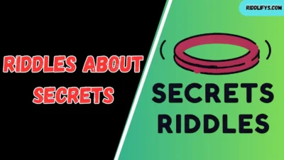 Riddles About Secrets