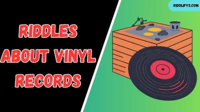 Riddles About Vinyl Records