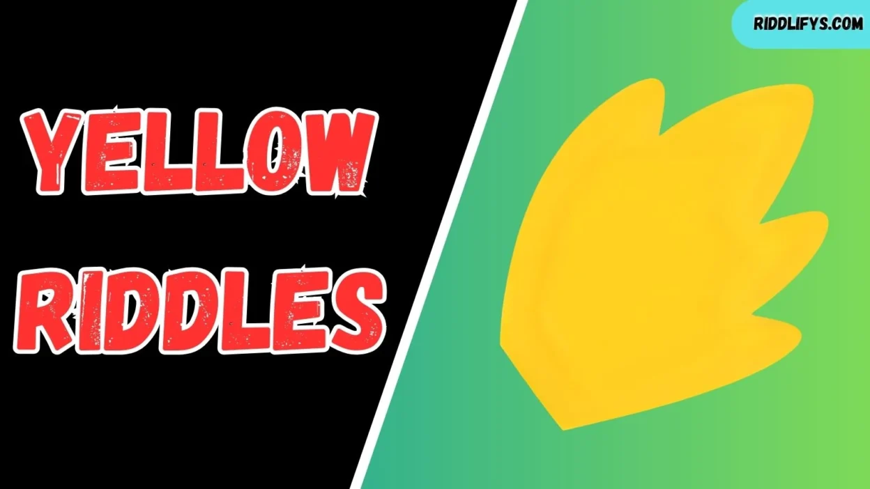 Yellow Riddles