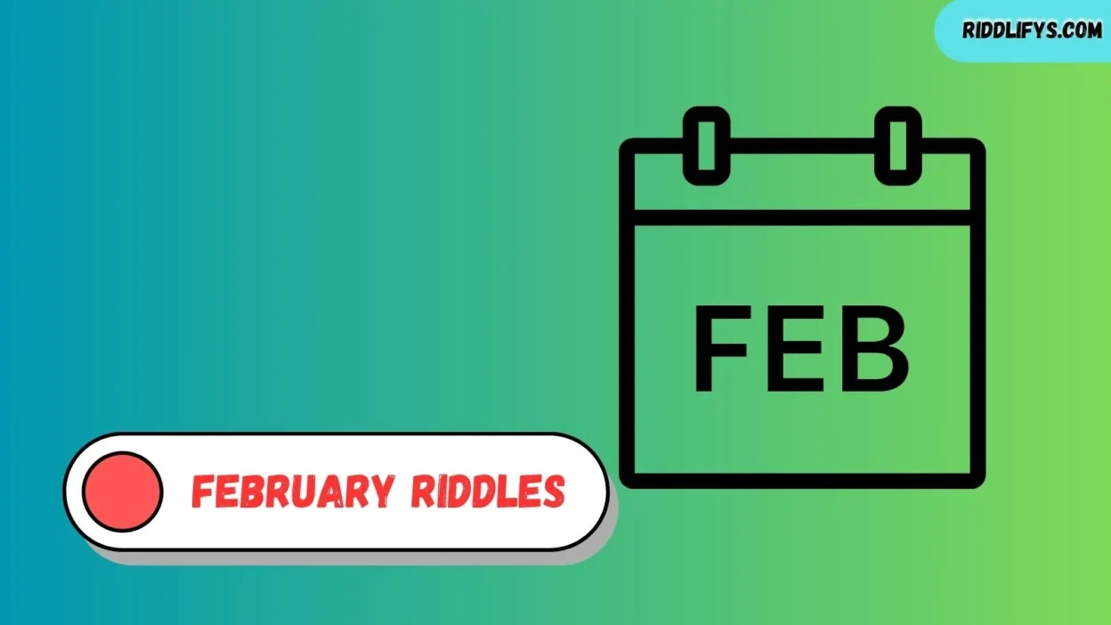 February Riddles