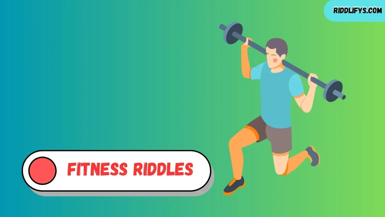 Fitness Riddles