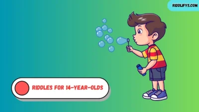 Riddles for 14-Year-Olds