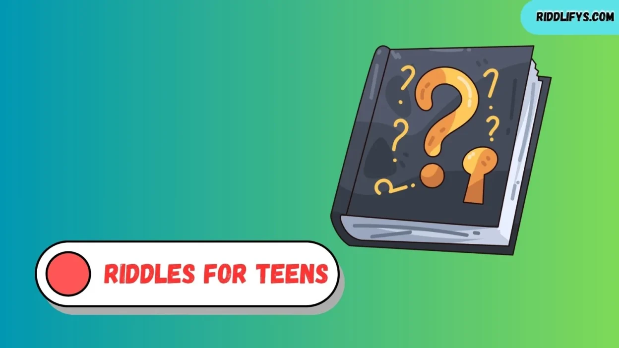 Riddles for Teens