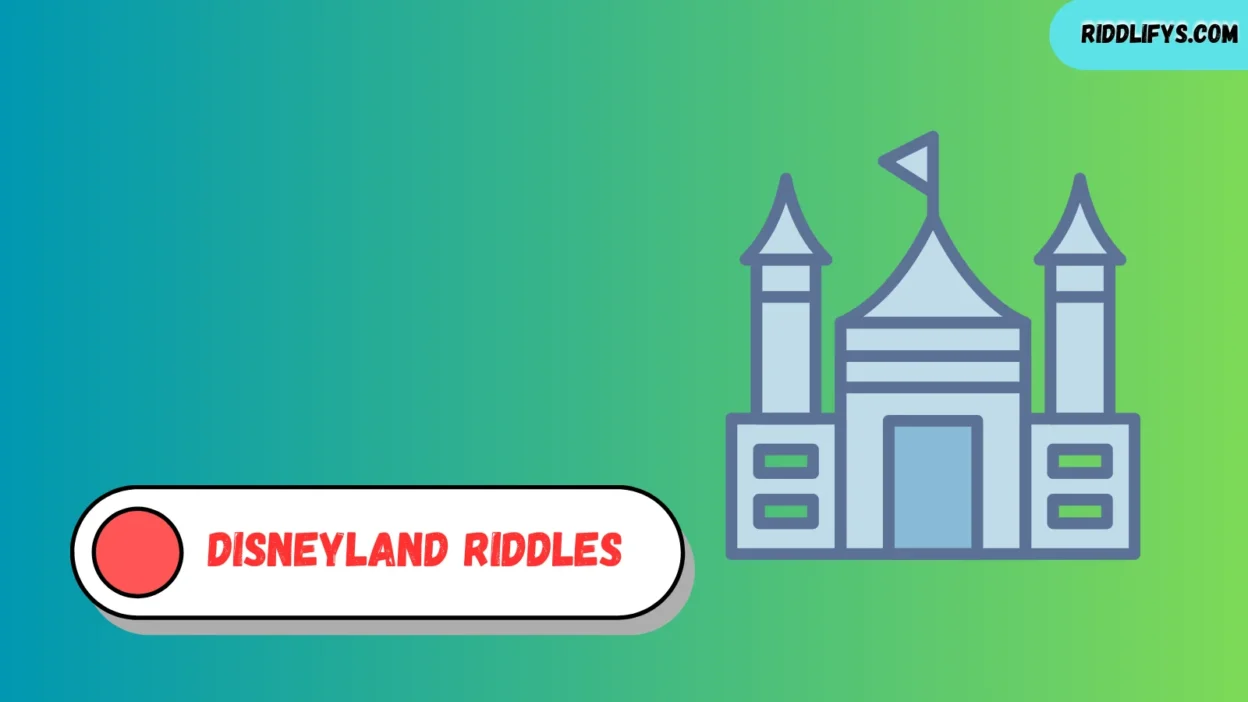 Disneyland Riddles