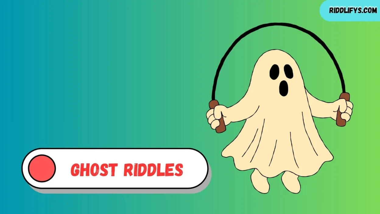 Ghost Riddles
