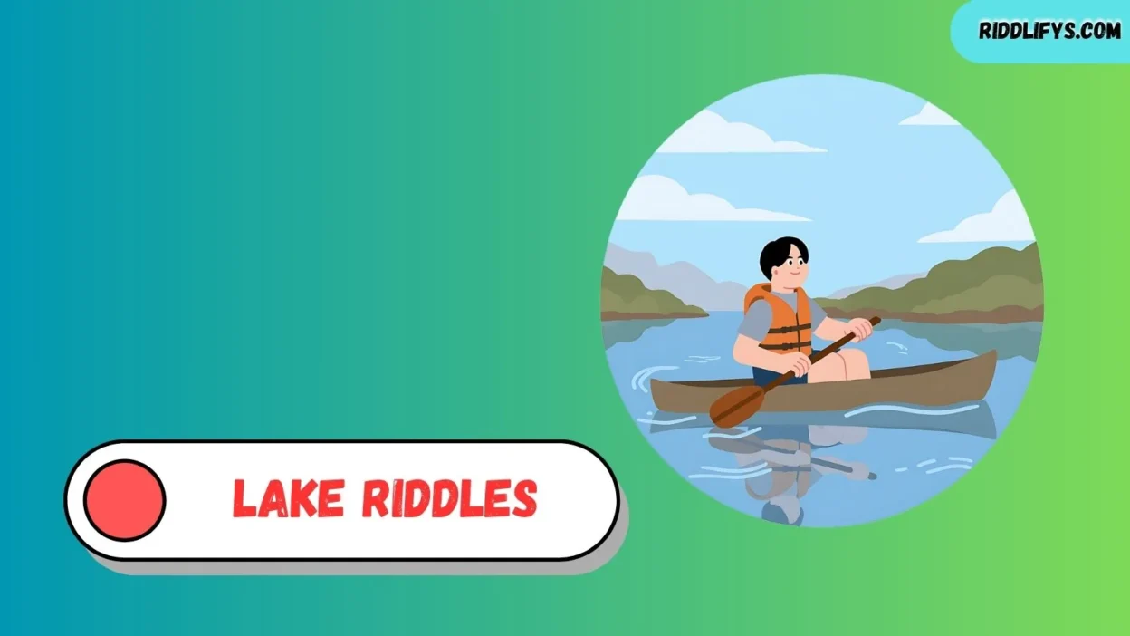Lake Riddles