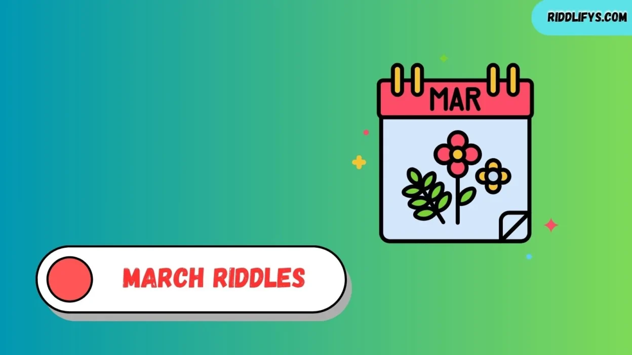 March Riddles