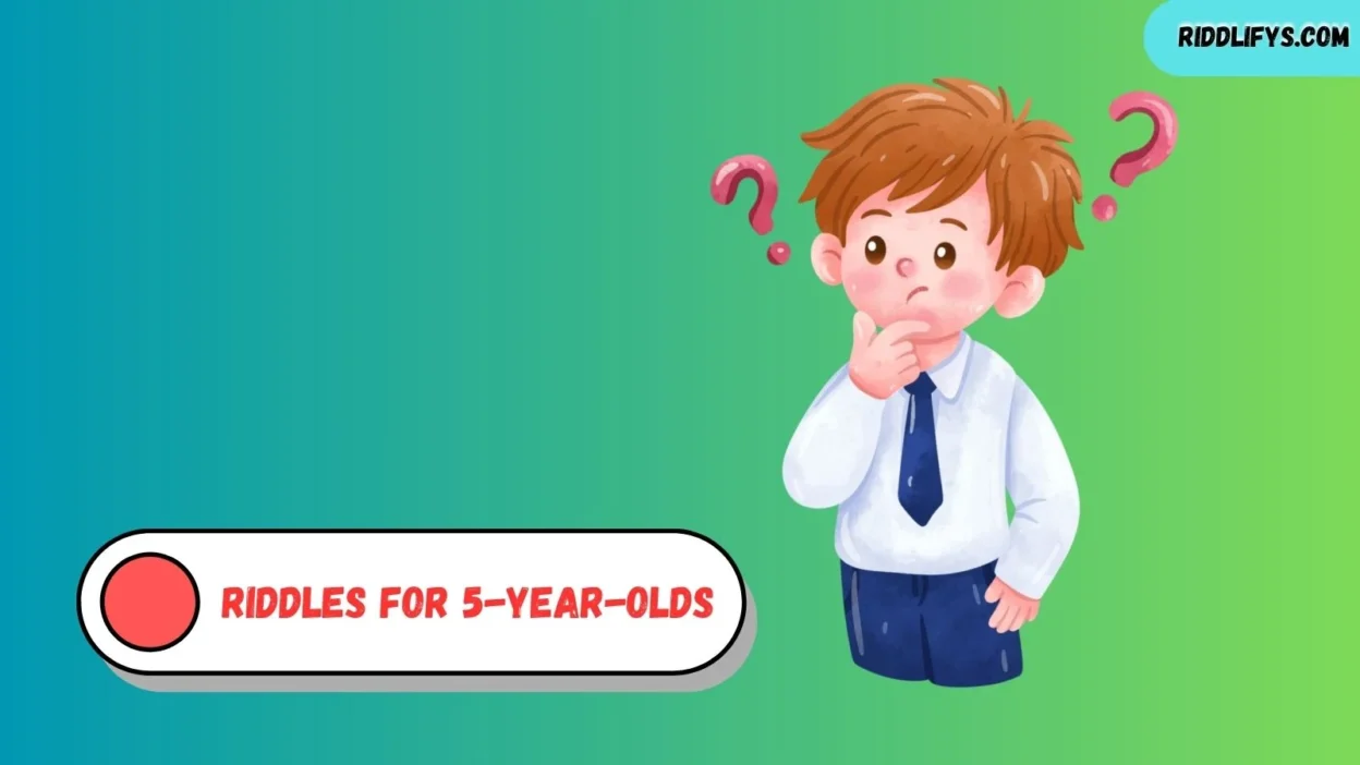 Riddles for 5-Year-Olds