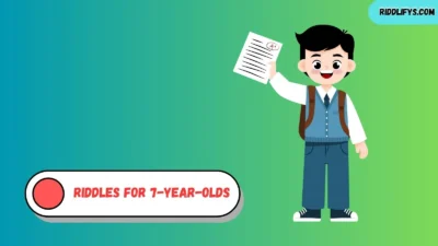 Riddles for 7-Year-Olds