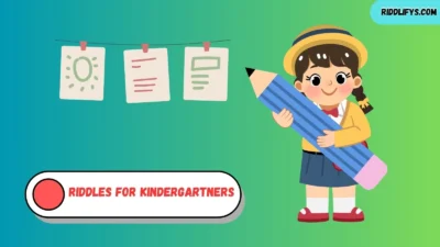 Riddles for Kindergartners