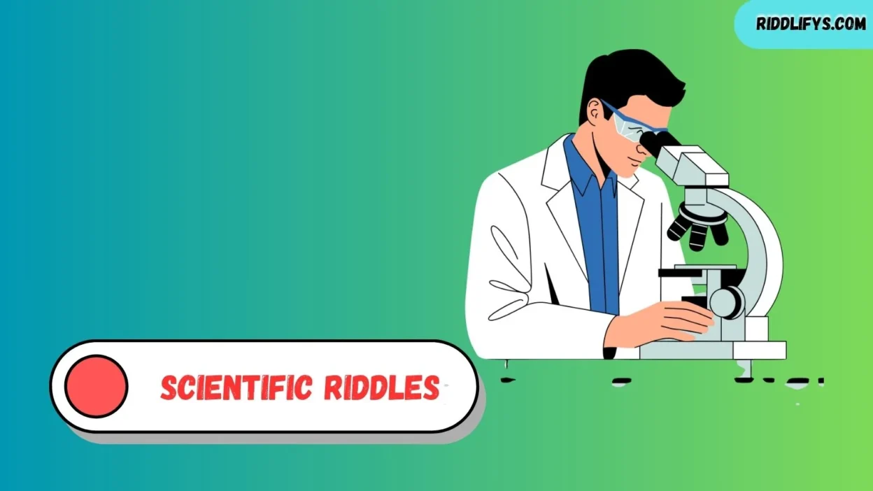 Scientific Riddles