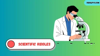 Scientific Riddles