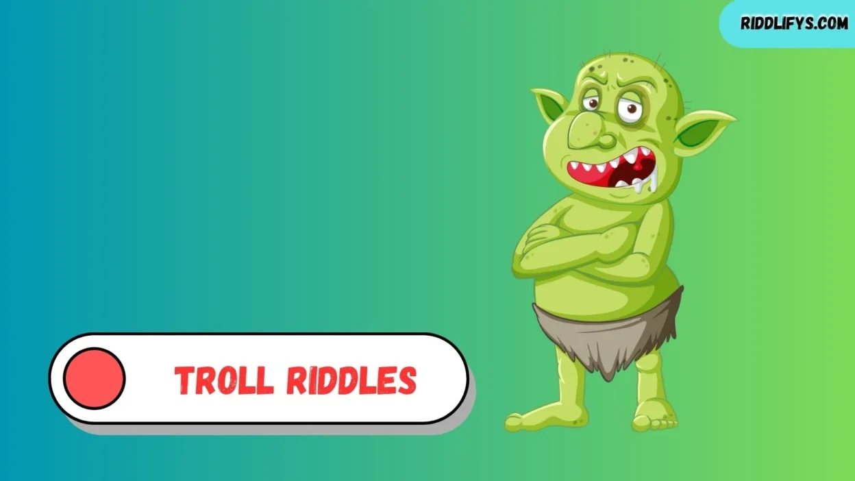 Troll Riddles