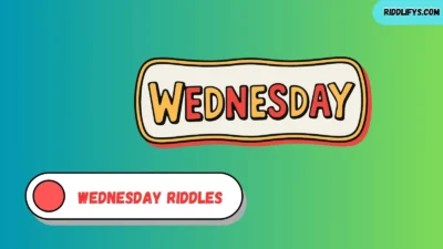 Wednesday Riddles