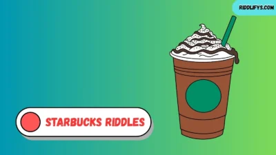 Starbucks Riddles